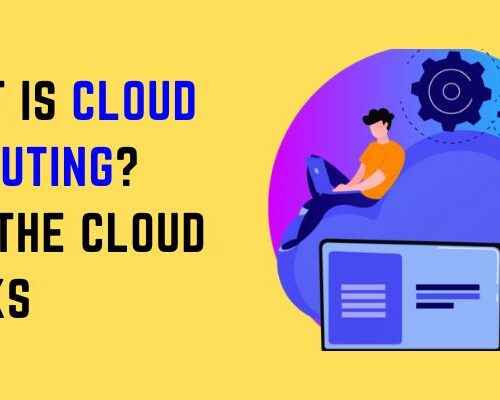 What is Cloud Computing? How the Cloud Works